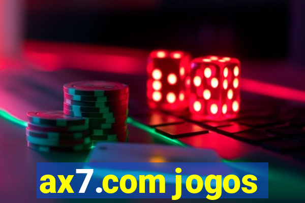 ax7.com jogos